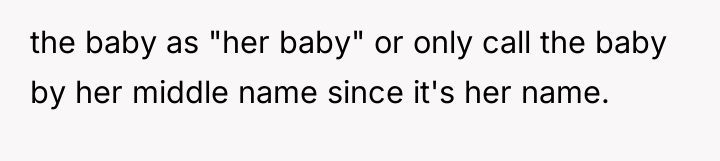 the baby as "her baby" or only call the baby...