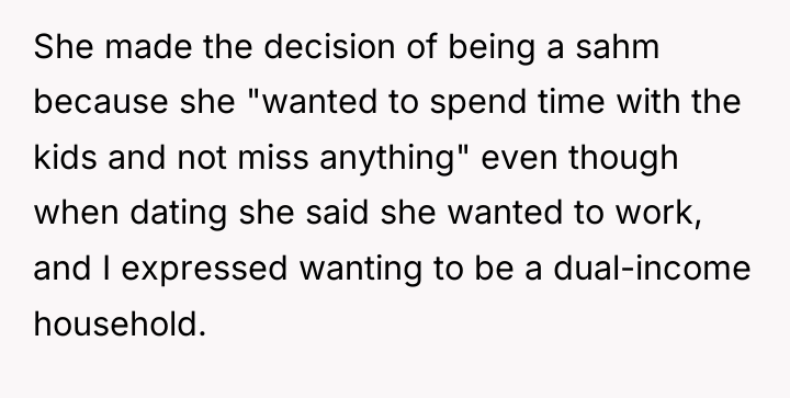 She made the decision of being a sahm because she...