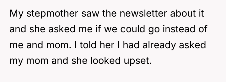 My stepmother saw the newsletter about it and she asked...