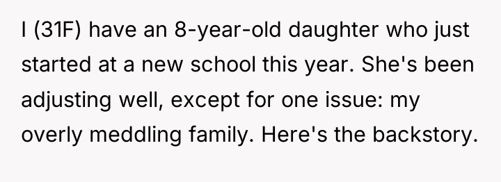 I (31F) have an 8-year-old daughter who just started at...