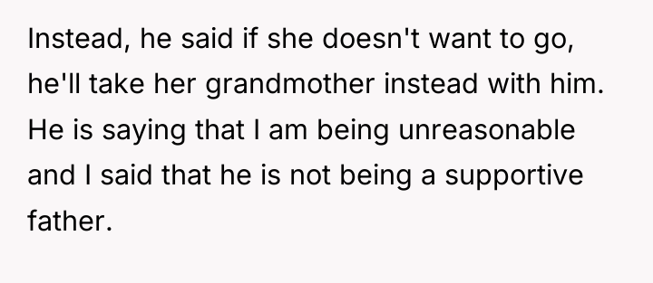 Instead, he said if she doesn't want to go, he'll...