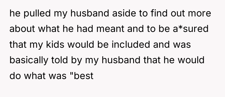 he pulled my husband aside to find out more about...