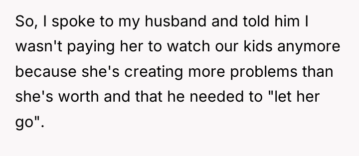So, I spoke to my husband and told him I...