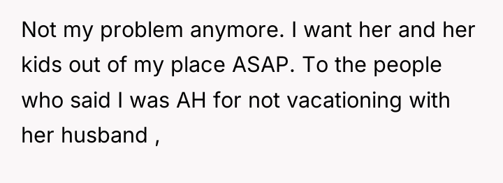 Not my problem anymore. I want her and her kids...