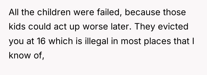 All the children were failed, because those kids could act...