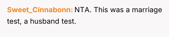 Sweet_Cinnabonn NTA. This was a marriage test, a husband test.