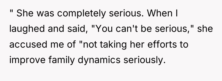" She was completely serious. When I laughed and said,...