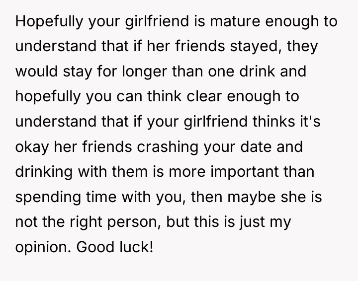 Hopefully your girlfriend is mature enough to understand that if...