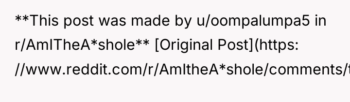 **This post was made by u/oompalumpa5 in r/AmITheA*shole** [Original Post](https:...