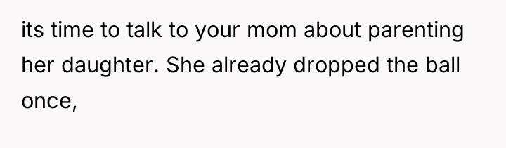 its time to talk to your mom about parenting her...