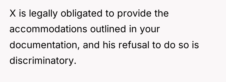 X is legally obligated to provide the accommodations outlined in...
