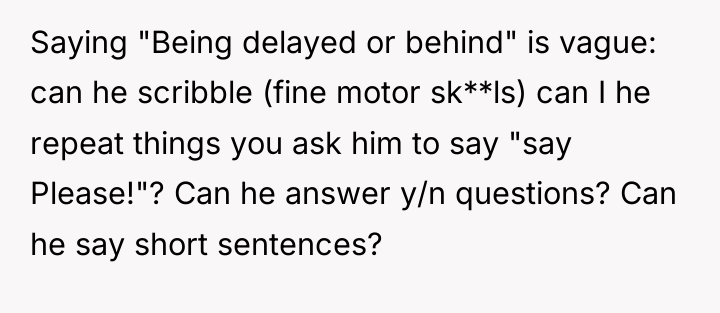 Saying "Being delayed or behind" is vague: can he scribble...
