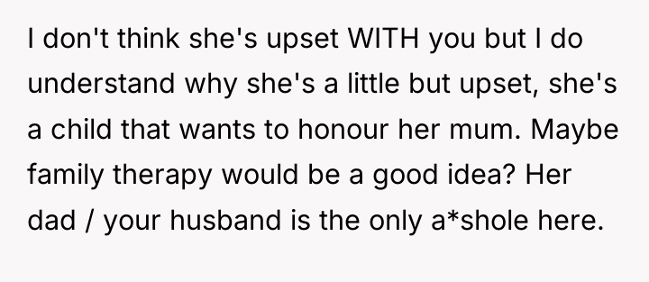 I don't think she's upset WITH you but I do...