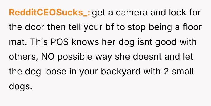 RedditCEOSucks_ get a camera and lock for the door then...