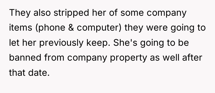 They also stripped her of some company items (phone &...