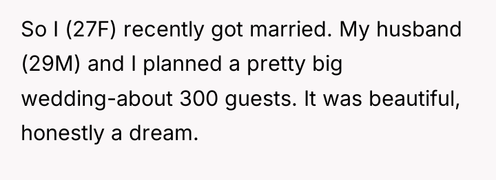 So I (27F) recently got married. My husband (29M) and...