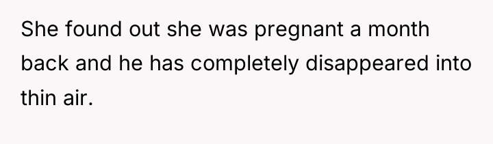 She found out she was pregnant a month back and...