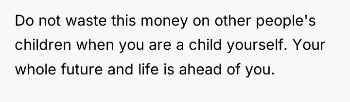 Do not waste this money on other people's children when...