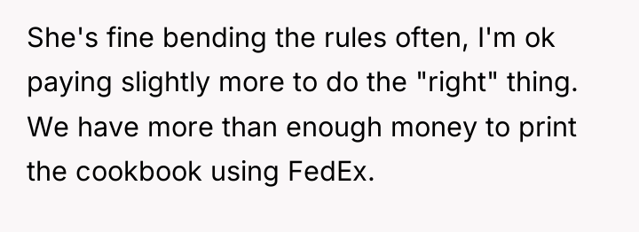 She's fine bending the rules often, I'm ok paying slightly...