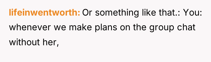 lifeinwentworth Or something like that.: You: whenever we make plans...
