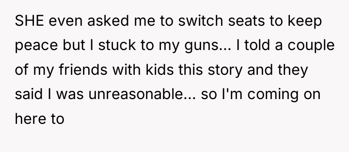 SHE even asked me to switch seats to keep peace...