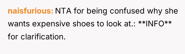 naisfurious NTA for being confused why she wants expensive shoes...