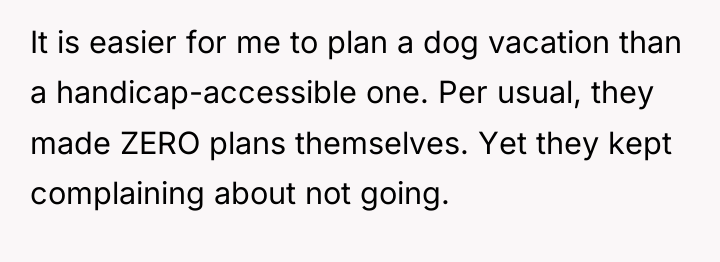 It is easier for me to plan a dog vacation...
