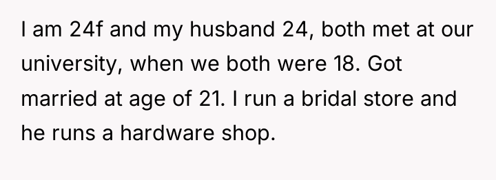 I am 24f and my husband 24, both met at...