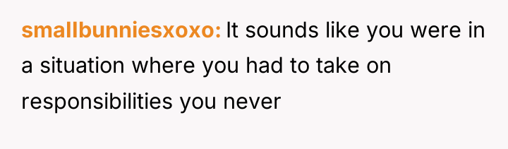 smaIIbunniesxoxo It sounds like you were in a situation where...