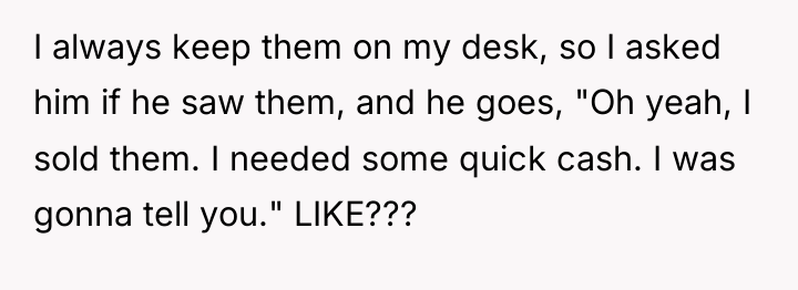 I always keep them on my desk, so I asked...