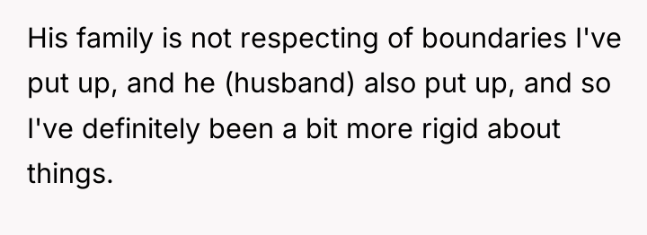 His family is not respecting of boundaries I've put up,...