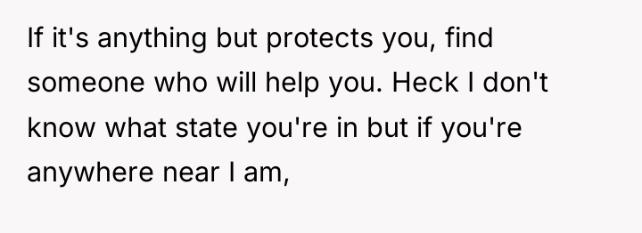 If it's anything but protects you, find someone who will...