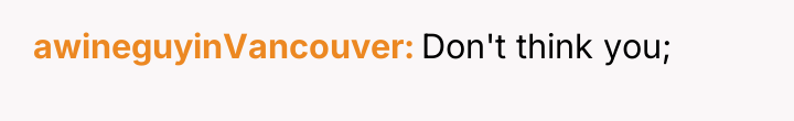 awineguyinVancouver Don't think you;