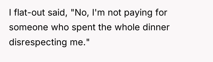 I flat-out said, "No, I'm not paying for someone who...