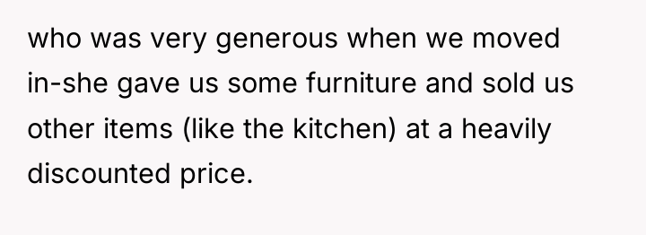 who was very generous when we moved in-she gave us...