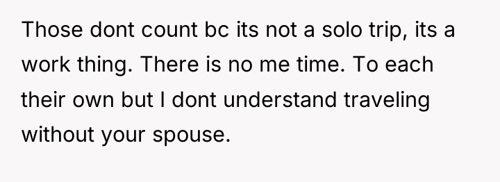 Those dont count bc its not a solo trip, its...