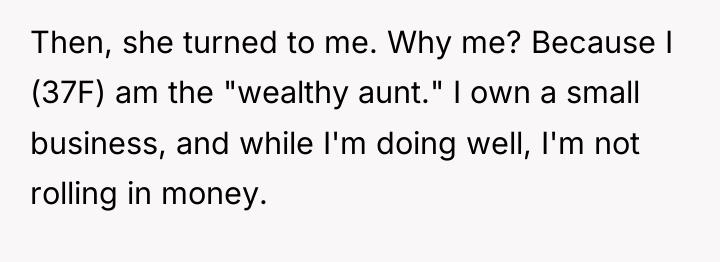 Then, she turned to me. Why me? Because I (37F)...