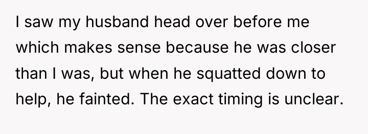 I saw my husband head over before me which makes...