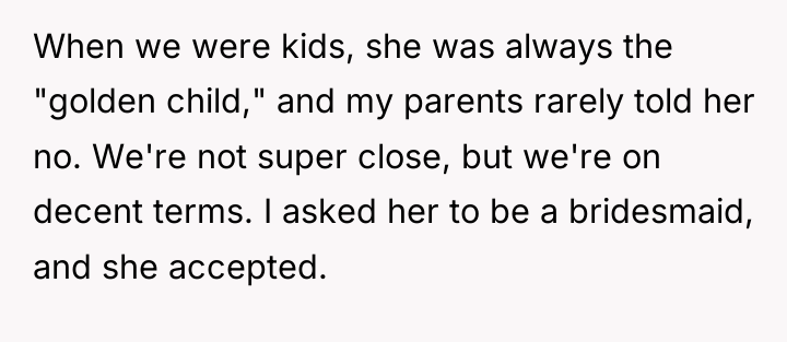 When we were kids, she was always the "golden child,"...