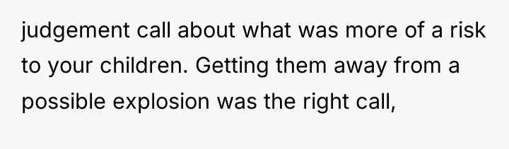 judgement call about what was more of a risk to...