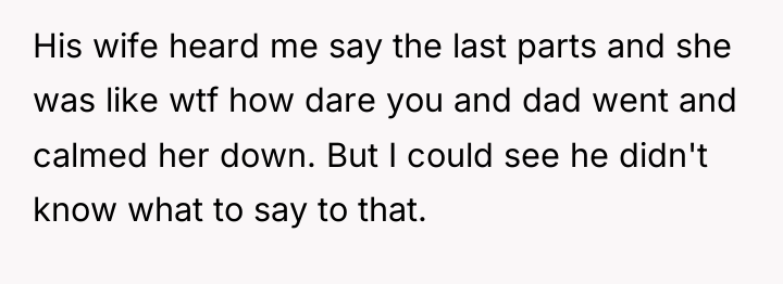 His wife heard me say the last parts and she...