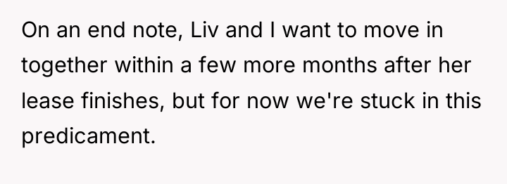 On an end note, Liv and I want to move...