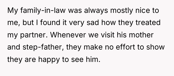 My family-in-law was always mostly nice to me, but I...