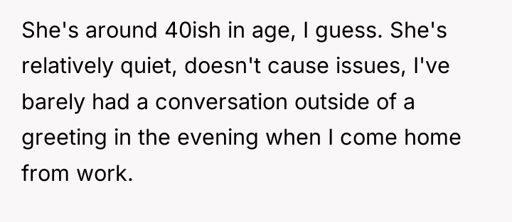 She's around 40ish in age, I guess. She's relatively quiet,...