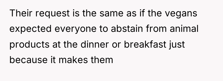 Their request is the same as if the vegans expected...