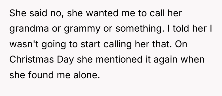 She said no, she wanted me to call her grandma...