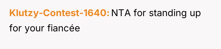 Klutzy-Contest-1640 NTA for standing up for your fiancée