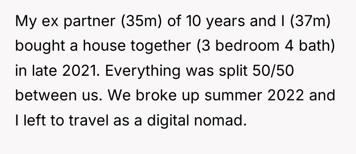 My ex partner (35m) of 10 years and I (37m)...