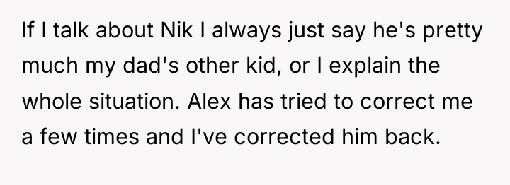 If I talk about Nik I always just say he's...