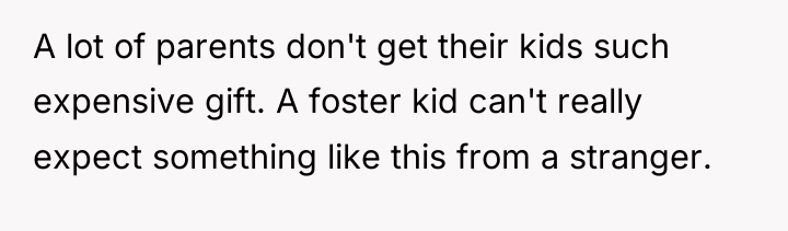 A lot of parents don't get their kids such expensive...
